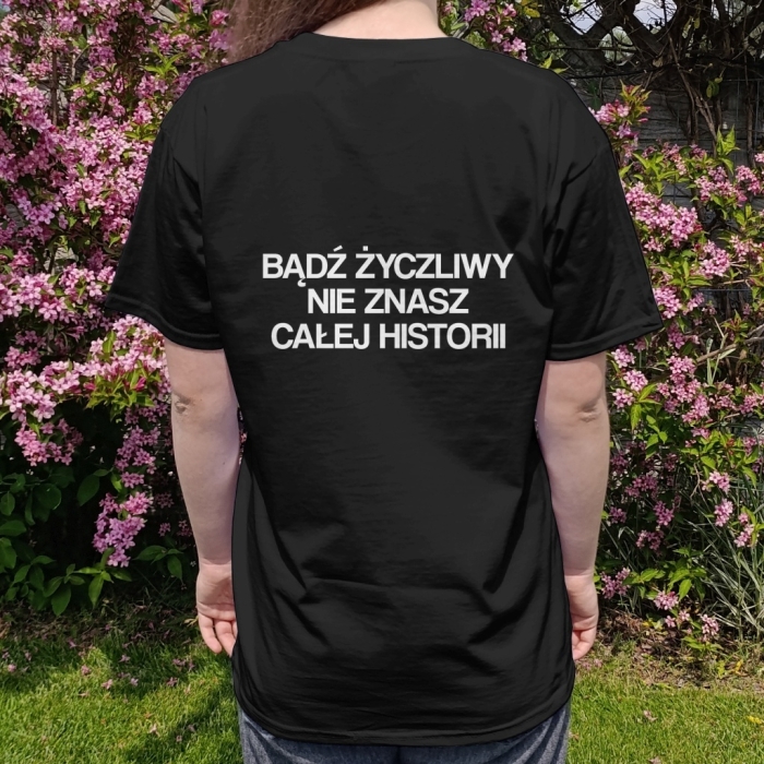 Koszulka z przesłaniem oversize Bądź życzliwy, nie znasz całej historii