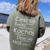 Bluza z przesłaniem oversize Ciesz się chwilą Twórz wspomnienia Kochaj bez granic Dziel się miłością Noś dobro