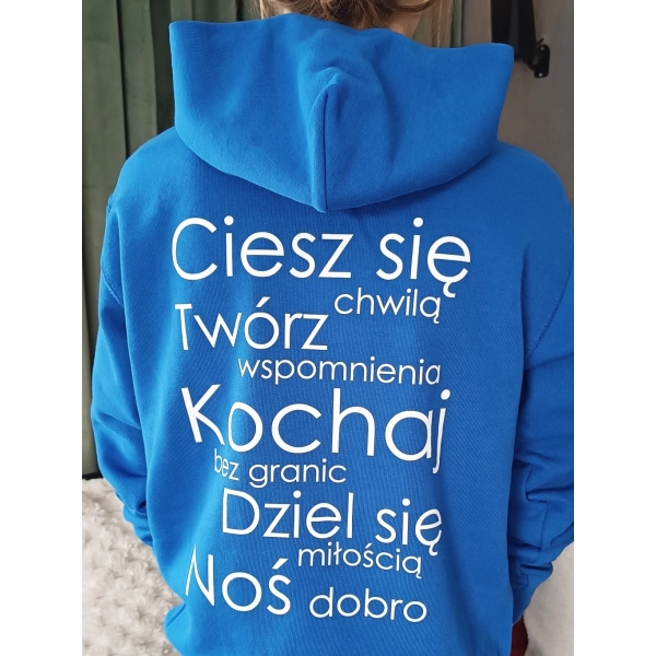 Bluza z przesłaniem oversize Ciesz się chwilą Twórz wspomnienia Kochaj bez granic Dziel się miłością Noś dobro
