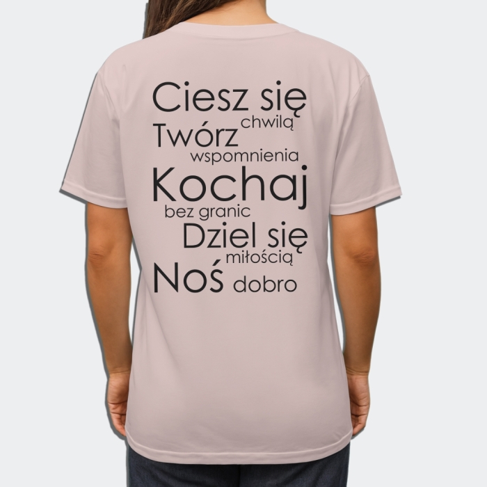 Koszulka z przesłaniem oversize Ciesz się chwilą Twórz wspomnienia Kochaj bez granic Dziel się miłością Noś dobro