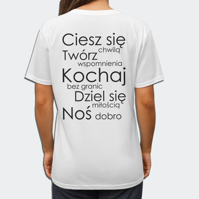 Koszulka z przesłaniem oversize Ciesz się chwilą Twórz wspomnienia Kochaj bez granic Dziel się miłością Noś dobro