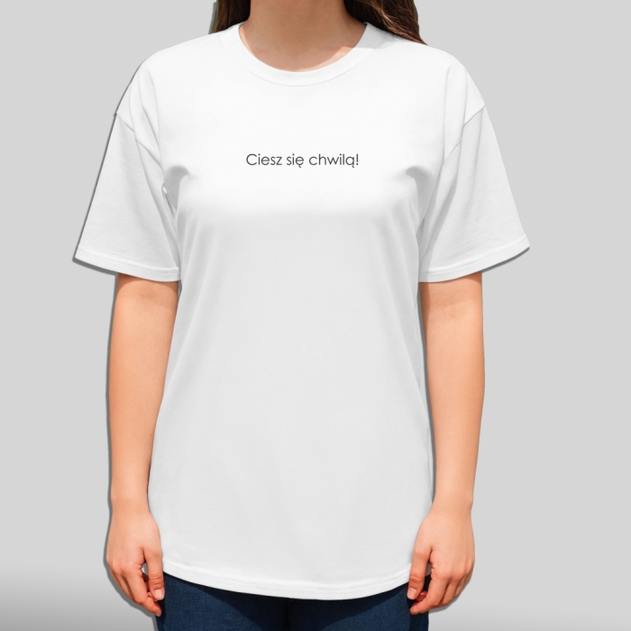Koszulka z przesłaniem oversize Ciesz się chwilą Twórz wspomnienia Kochaj bez granic Dziel się miłością Noś dobro