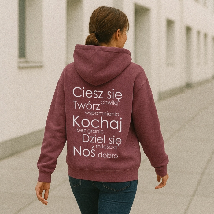 Bluza z przesłaniem oversize Ciesz się chwilą Twórz wspomnienia Kochaj bez granic Dziel się miłością Noś dobro