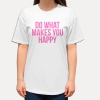 Koszulka z przesłaniem oversize Do what makes you happy