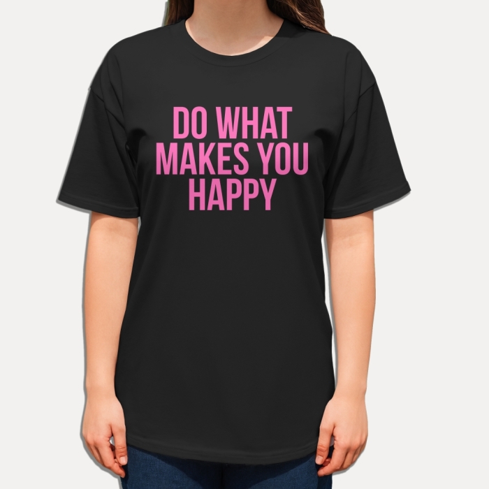 Koszulka z przesłaniem oversize Do what makes you happy