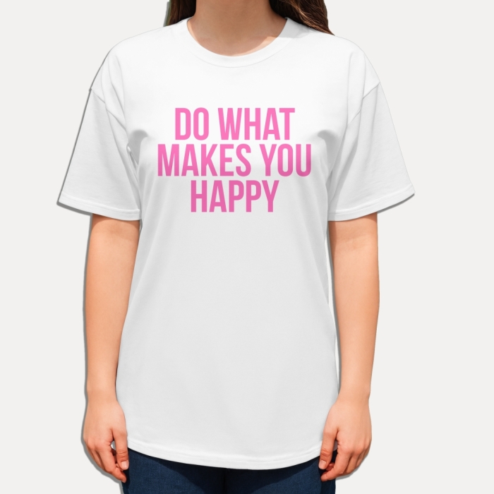 Koszulka z przesłaniem oversize Do what makes you happy