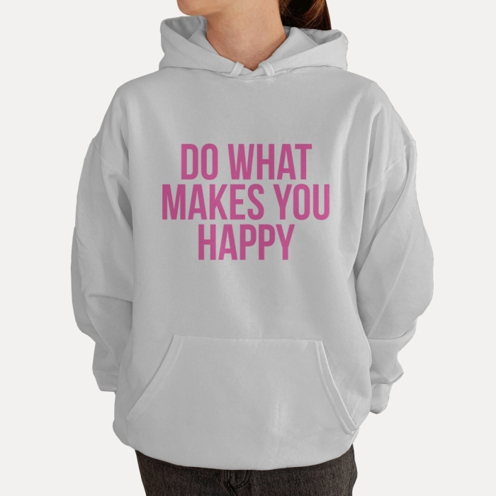 Bluza z przesłaniem oversize z kapturem Do What Makes You Happy