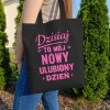 Torba Bawełniana z Rozszerzanym Dnem – Dzisiaj To Mój Nowy Ulubiony Dzień