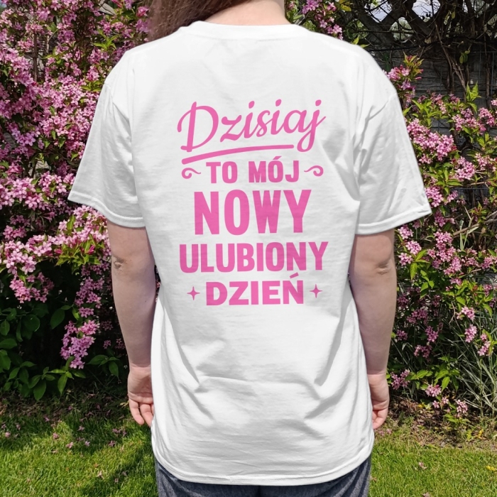 Koszulka z przesłaniem oversize Dzisiaj to mój nowy ulubiony dzień