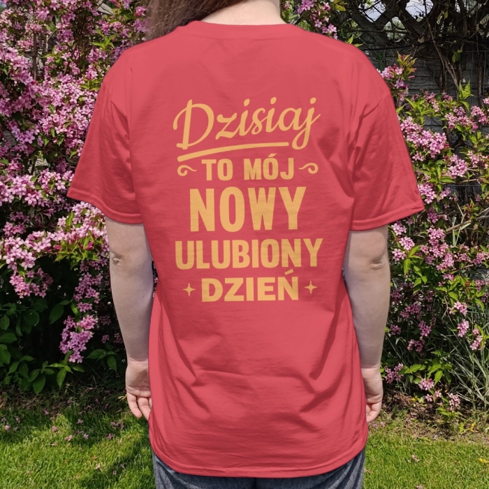 Koszulka z przesłaniem oversize Dzisiaj to mój nowy ulubiony dzień