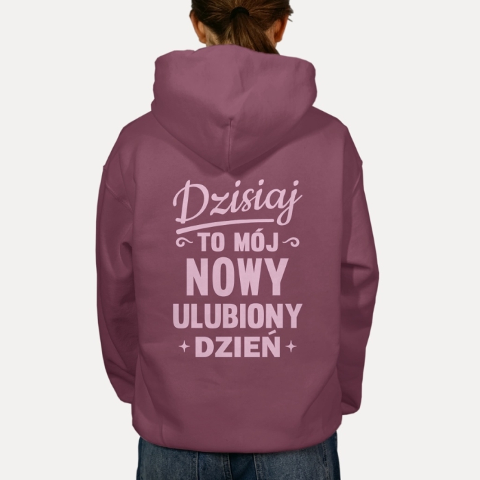 Bluza z przesłaniem oversize z kapturem Dzisiaj to mój nowy ulubiony dzień