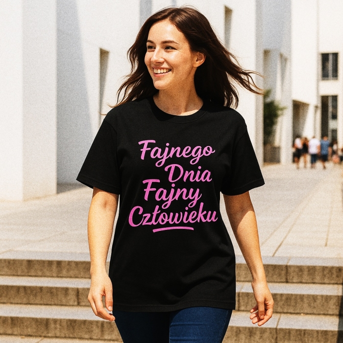 Koszulka z przesłaniem oversize Fajnego dnia fajny człowieku nosdobro