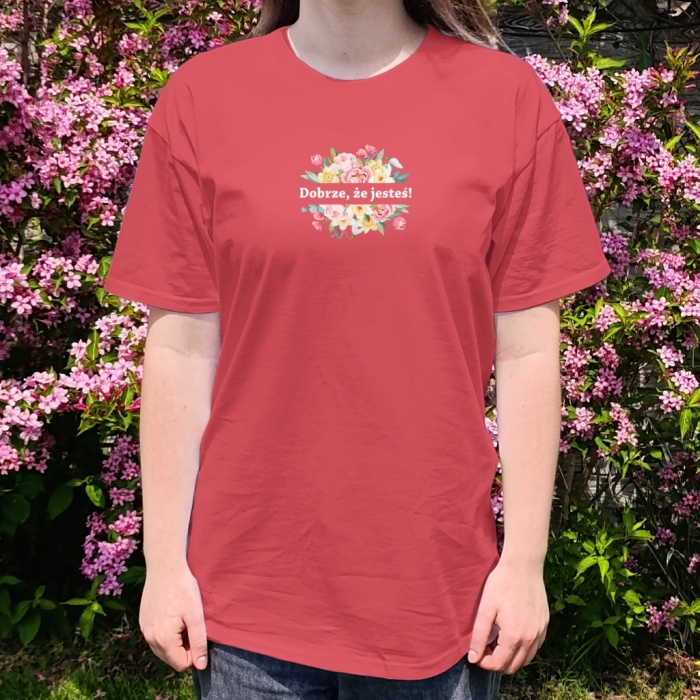 Koszulka oversize Dobrze, że jesteś! KWIATY Unisex Pozytywny T-shirt z przesłaniem