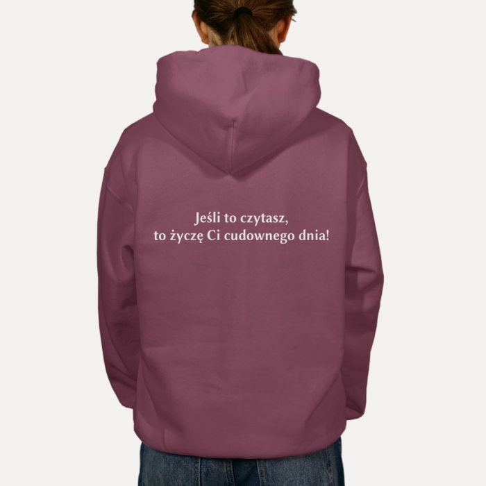 Bluza z przesłaniem oversize z kapturem Jeśli to czytasz to życzę Ci codownego dnia