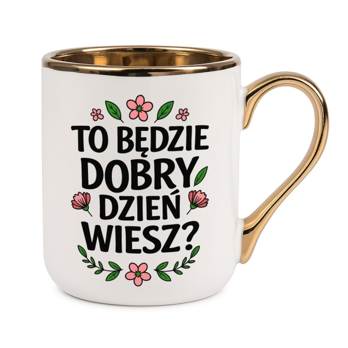 Kubek z napisem „To będzie dobry dzień, wiesz?” – pozytywny kubek NosDobro z motywacyjnym przesłaniem