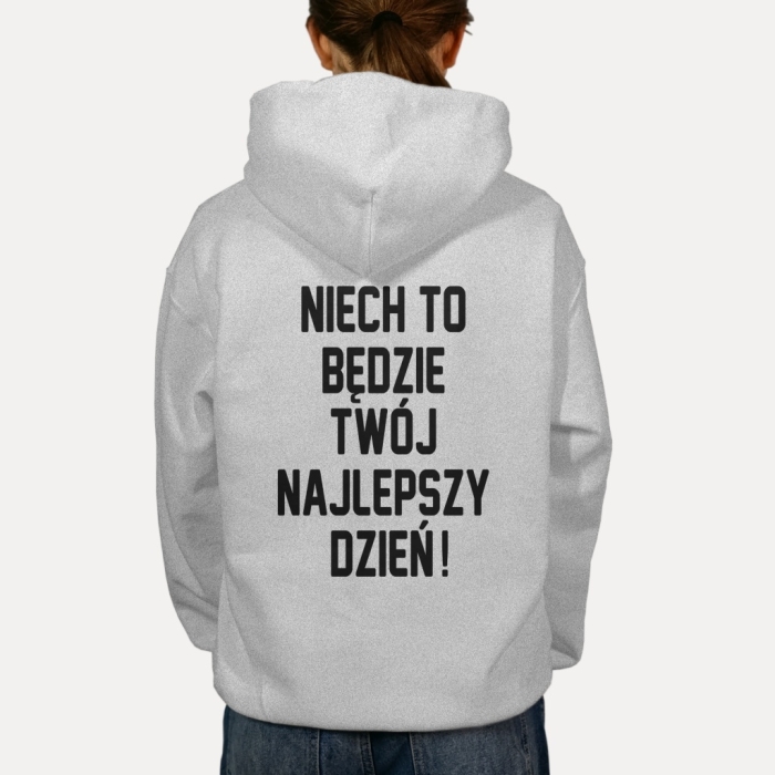 Bluza z przesłaniem oversize z kapturem Niech to będzie Twój najlepszy dzień!