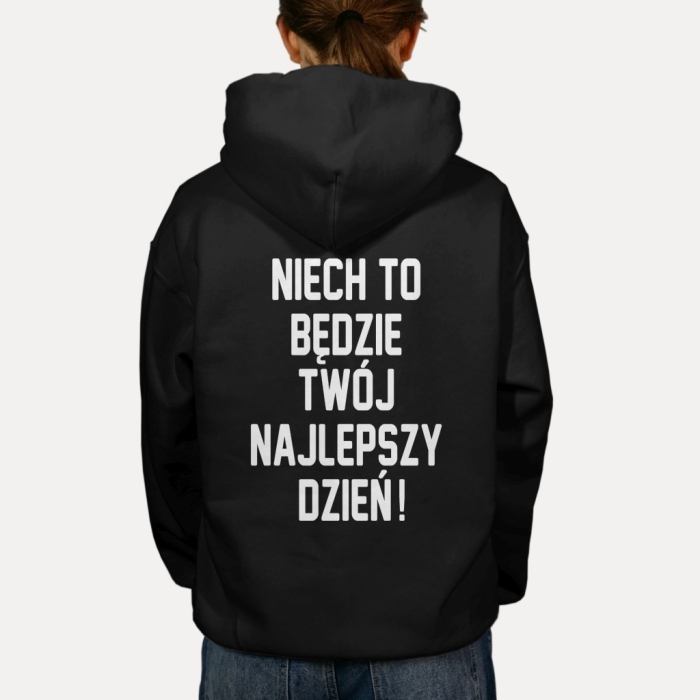 Bluza z przesłaniem oversize z kapturem Niech to będzie Twój najlepszy dzień!
