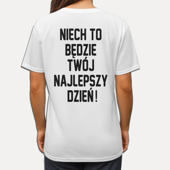 Koszulka z przesłaniem oversize Niech to będzie Twój najlepszy dzień!