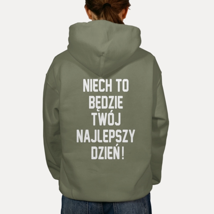 Bluza z przesłaniem oversize z kapturem Niech to będzie Twój najlepszy dzień!