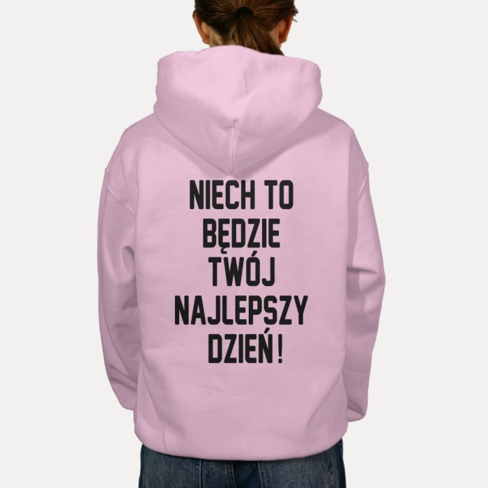 Bluza z przesłaniem oversize z kapturem Niech to będzie Twój najlepszy dzień!