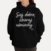 Bluza z przesłaniem oversize z kapturem Siej dobro, zbieraj uśmiechy :)