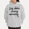 Bluza z przesłaniem oversize z kapturem Siej dobro, zbieraj uśmiechy :)