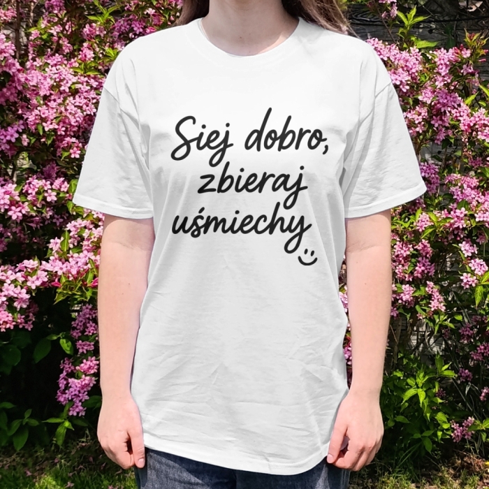 Koszulka z przesłaniem oversize Siej dobro, zbieraj uśmiechy :)