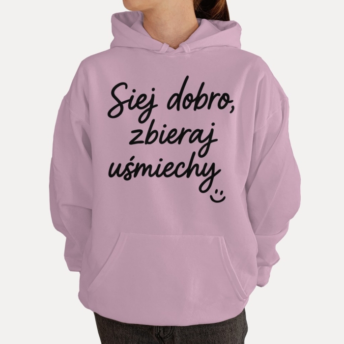Bluza z przesłaniem oversize z kapturem Siej dobro, zbieraj uśmiechy :)
