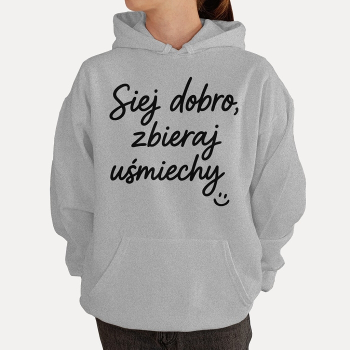Bluza z przesłaniem oversize z kapturem Siej dobro, zbieraj uśmiechy :)