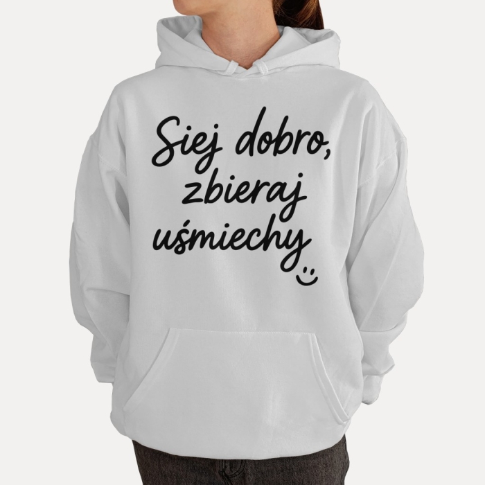 Bluza z przesłaniem oversize z kapturem Siej dobro, zbieraj uśmiechy :)
