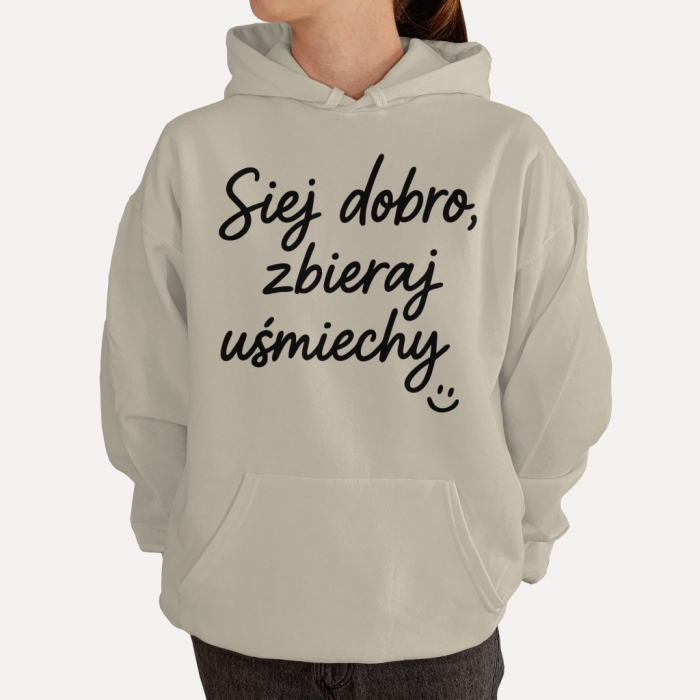 Bluza z przesłaniem oversize z kapturem Siej dobro, zbieraj uśmiechy :)