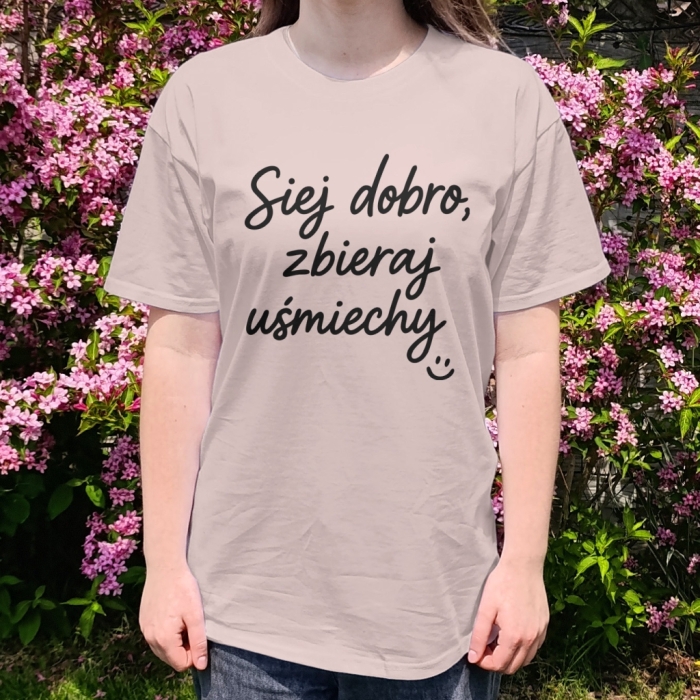 Koszulka z przesłaniem oversize Siej dobro, zbieraj uśmiechy :)