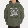 Bluza z przesłaniem oversize z kapturem To będzie dobry dzień, wiesz?