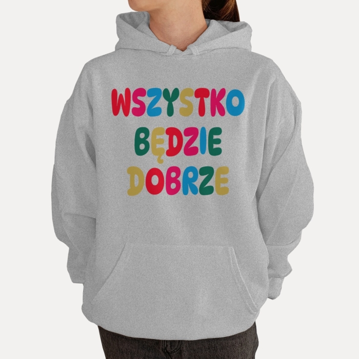 Bluza z przesłaniem oversize z kapturem Wszystko będzie dobrze 2