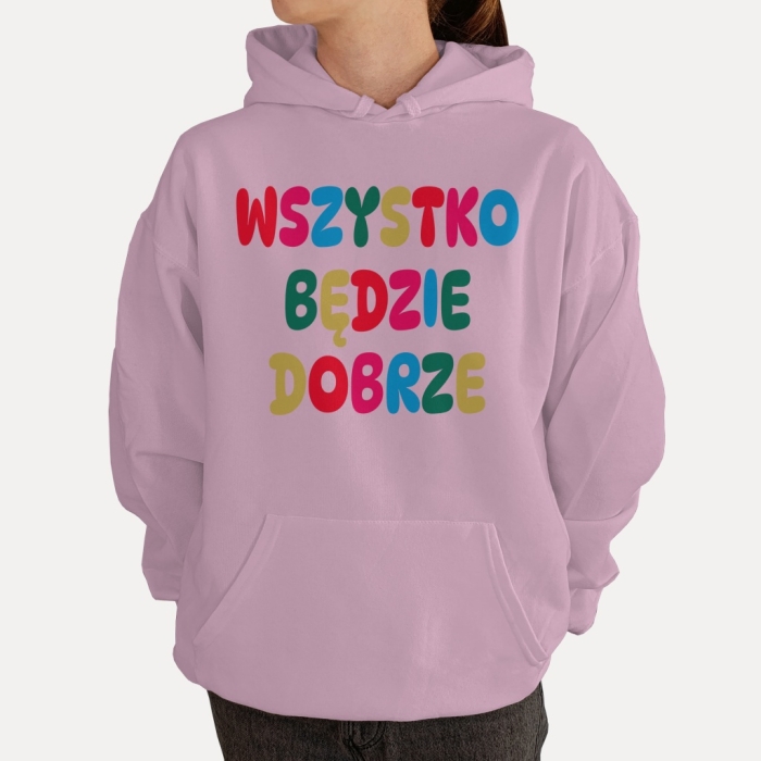 Bluza z przesłaniem oversize z kapturem Wszystko będzie dobrze 2