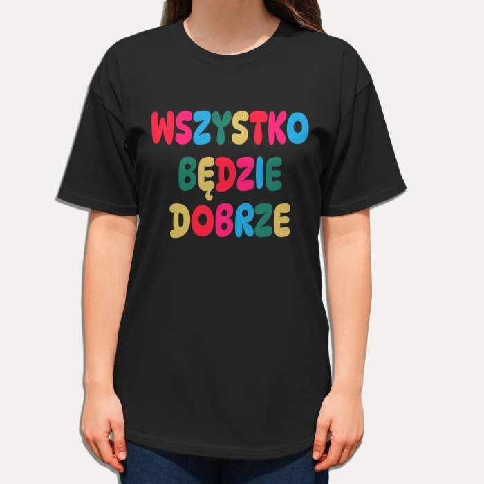 Koszulka z napisem „Wszystko będzie dobrze” w kolorowym nadruku – pozytywna koszulka NosDobro