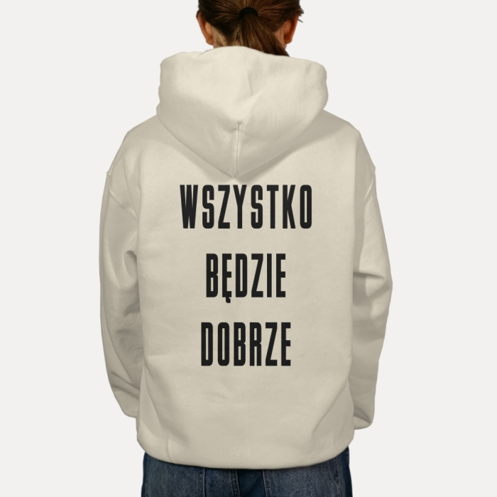 Bluza z przesłaniem oversize z kapturem Wszystko będzie dobrze