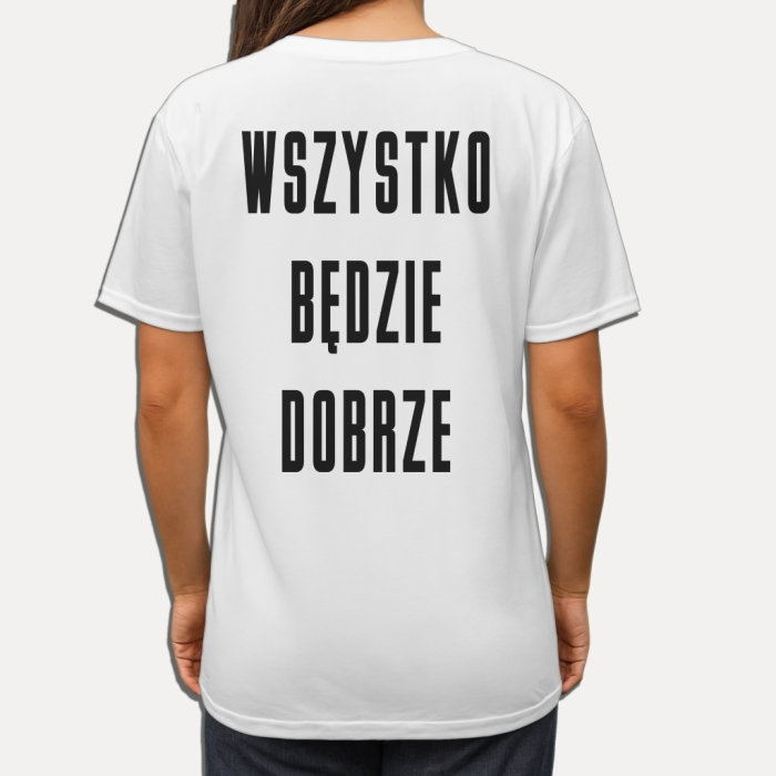 Koszulka z napisem „Wszystko będzie dobrze” – pozytywna koszulka NosDobro z przesłaniem nadziei