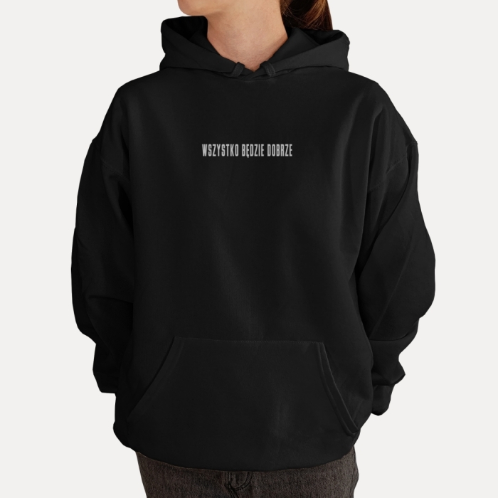 Bluza z przesłaniem oversize z kapturem Wszystko będzie dobrzeBluza z przesłaniem oversize z kapturem Wszystko będzie dobrze