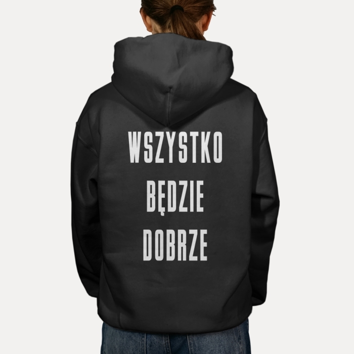 Bluza z przesłaniem oversize z kapturem Wszystko będzie dobrze