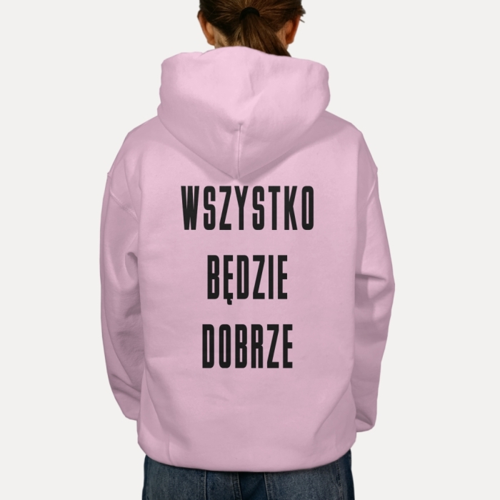 Bluza z przesłaniem oversize z kapturem Wszystko będzie dobrze