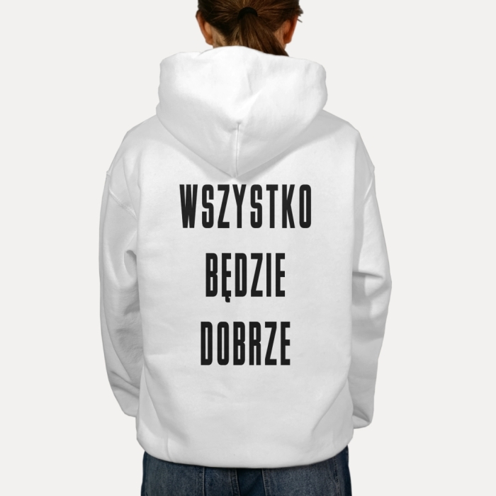 Bluza z przesłaniem oversize z kapturem Wszystko będzie dobrze