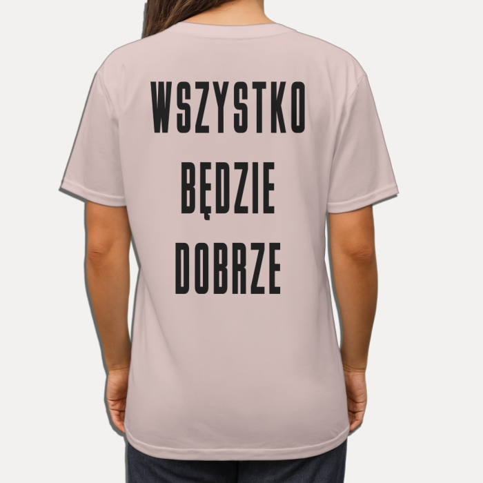 Koszulka z napisem „Wszystko będzie dobrze” – pozytywna koszulka NosDobro z przesłaniem nadziei