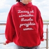 Bluza z przesłaniem oversize z kapturem Zacznij od uśmiechu. Reszta przyjdzie sama.